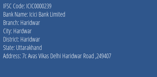 Icici Bank Haridwar Branch Haridwar IFSC Code ICIC0000239