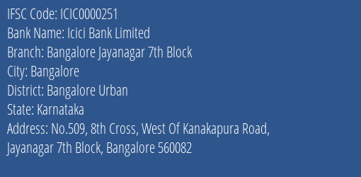 Icici Bank Bangalore Jayanagar 7th Block Branch Bangalore Urban IFSC Code ICIC0000251