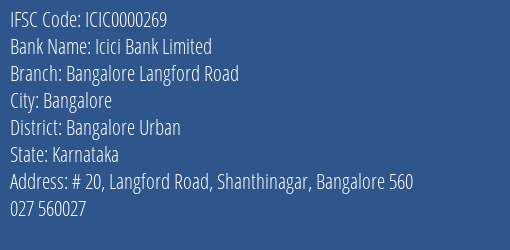 Icici Bank Bangalore Langford Road Branch Bangalore Urban IFSC Code ICIC0000269