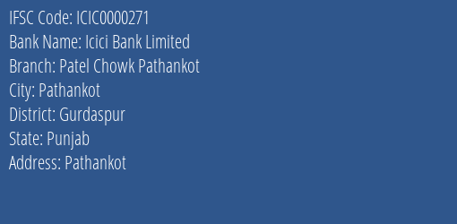 Icici Bank Patel Chowk Pathankot Branch Gurdaspur IFSC Code ICIC0000271