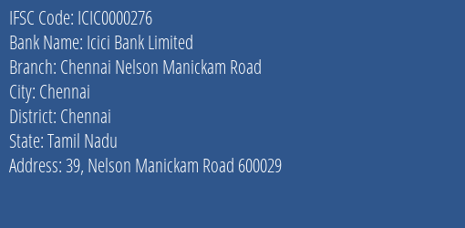 Icici Bank Chennai Nelson Manickam Road Branch Chennai IFSC Code ICIC0000276