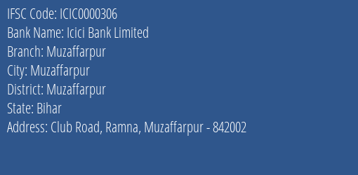 Icici Bank Muzaffarpur Branch Muzaffarpur IFSC Code ICIC0000306