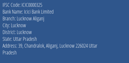 Icici Bank Lucknow Aliganj Branch Lucknow IFSC Code ICIC0000325