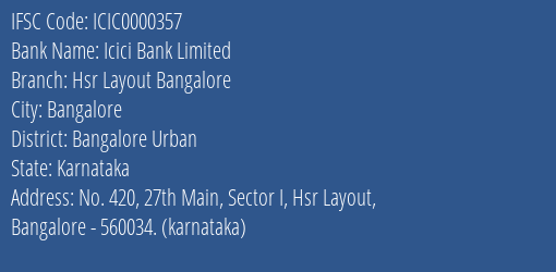 Icici Bank Hsr Layout Bangalore Branch Bangalore Urban IFSC Code ICIC0000357