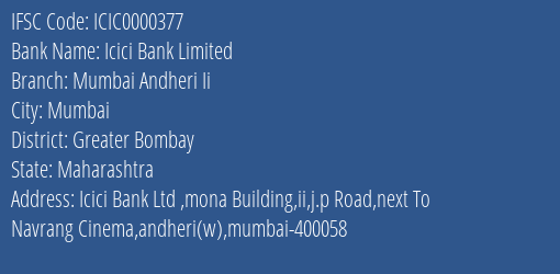Icici Bank Mumbai Andheri Ii Branch Greater Bombay IFSC Code ICIC0000377