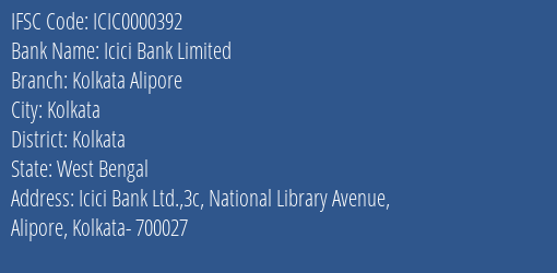 Icici Bank Kolkata Alipore Branch Kolkata IFSC Code ICIC0000392