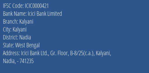 Icici Bank Kalyani Branch Nadia IFSC Code ICIC0000421