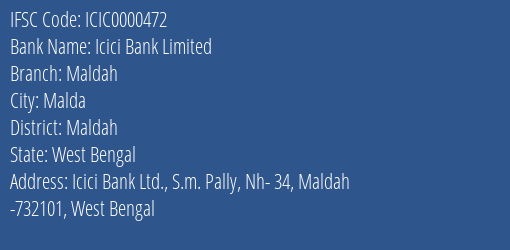 Icici Bank Maldah Branch Maldah IFSC Code ICIC0000472