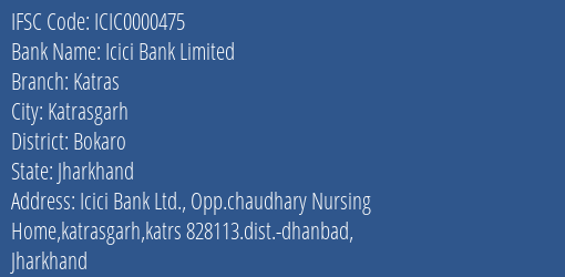 Icici Bank Katras Branch Bokaro IFSC Code ICIC0000475