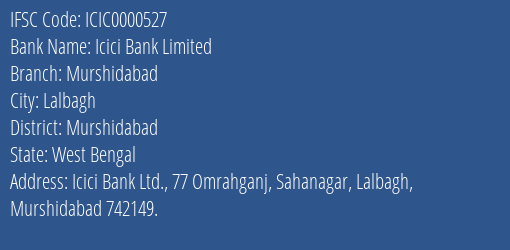 Icici Bank Murshidabad Branch Murshidabad IFSC Code ICIC0000527