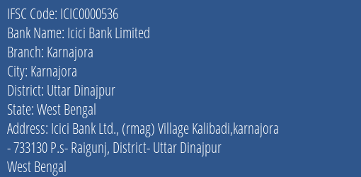 Icici Bank Karnajora Branch Uttar Dinajpur IFSC Code ICIC0000536