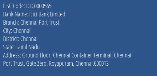 Icici Bank Chennai Port Trust Branch Chennai IFSC Code ICIC0000565