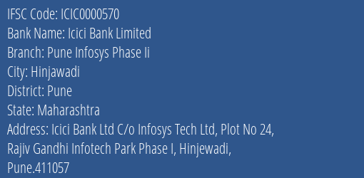 Icici Bank Pune Infosys Phase Ii Branch Pune IFSC Code ICIC0000570