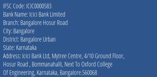 Icici Bank Bangalore Hosur Road Branch Bangalore Urban IFSC Code ICIC0000583