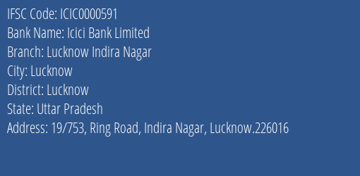 Icici Bank Lucknow Indira Nagar Branch Lucknow IFSC Code ICIC0000591