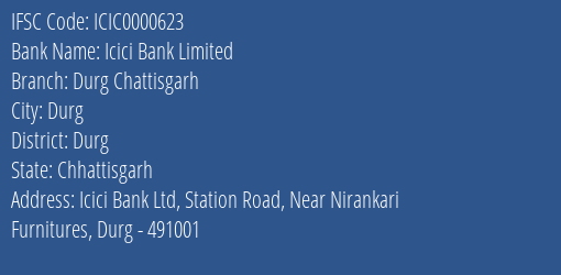 Icici Bank Durg Chattisgarh Branch Durg IFSC Code ICIC0000623