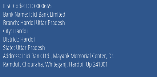 Icici Bank Hardoi Uttar Pradesh Branch Hardoi IFSC Code ICIC0000665