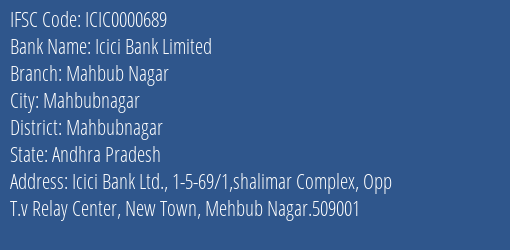 Icici Bank Mahbub Nagar Branch Mahbubnagar IFSC Code ICIC0000689
