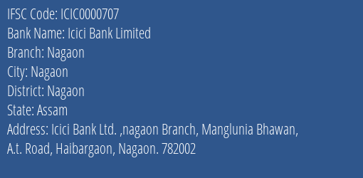 Icici Bank Limited Nagaon Branch, Branch Code 000707 & IFSC Code ICIC0000707