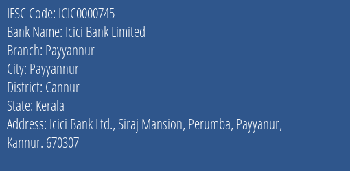 Icici Bank Payyannur Branch Cannur IFSC Code ICIC0000745