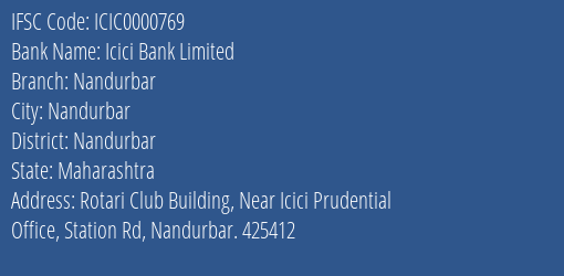 Icici Bank Limited Nandurbar Branch, Branch Code 000769 & IFSC Code ICIC0000769