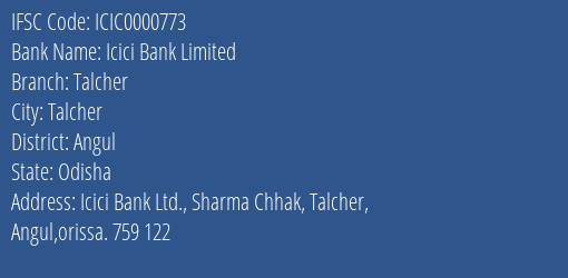 Icici Bank Limited Talcher Branch, Branch Code 000773 & IFSC Code Icic0000773