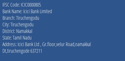Icici Bank Limited Tiruchengodu Branch, Branch Code 000805 & IFSC Code ICIC0000805