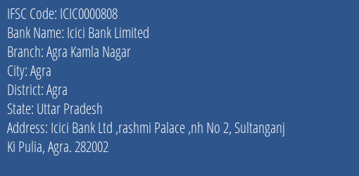 Icici Bank Agra Kamla Nagar Branch Agra IFSC Code ICIC0000808