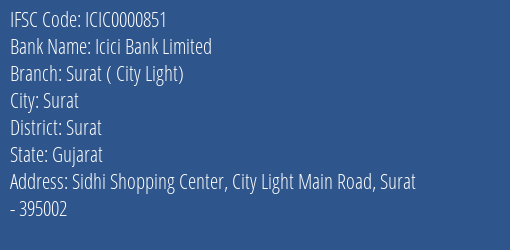 Icici Bank Surat City Light Branch Surat IFSC Code ICIC0000851