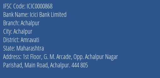 Icici Bank Achalpur Branch Amravati IFSC Code ICIC0000868