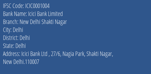 Icici Bank New Delhi Shakti Nagar Branch Delhi IFSC Code ICIC0001004