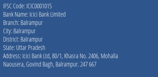 Icici Bank Balrampur Branch Balrampur IFSC Code ICIC0001015