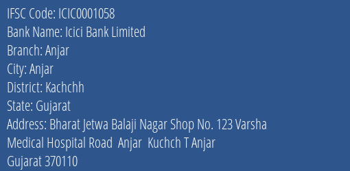 Icici Bank Anjar Branch Kachchh IFSC Code ICIC0001058