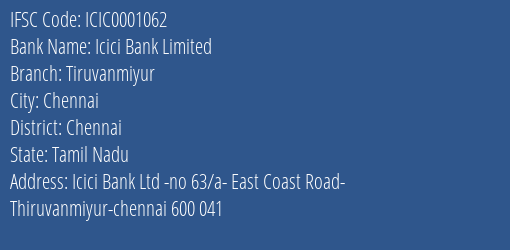 Icici Bank Tiruvanmiyur Branch Chennai IFSC Code ICIC0001062