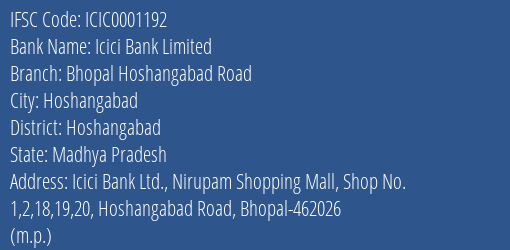 Icici Bank Limited Bhopal Hoshangabad Road Branch, Branch Code 001192 & IFSC Code Icic0001192