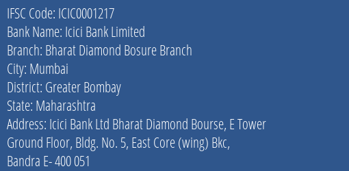 Icici Bank Bharat Diamond Bosure Branch Branch Greater Bombay IFSC Code ICIC0001217
