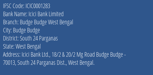 Icici Bank Budge Budge West Bengal Branch South 24 Parganas IFSC Code ICIC0001283