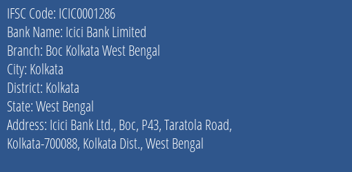 Icici Bank Boc Kolkata West Bengal Branch Kolkata IFSC Code ICIC0001286