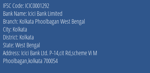 Icici Bank Limited Kolkata Phoolbagan West Bengal Branch, Branch Code 001292 & IFSC Code Icic0001292