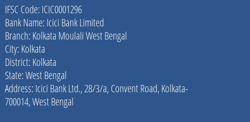Icici Bank Kolkata Moulali West Bengal Branch Kolkata IFSC Code ICIC0001296
