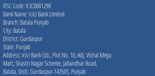 Icici Bank Batala Punjab Branch Gurdaspur IFSC Code ICIC0001298