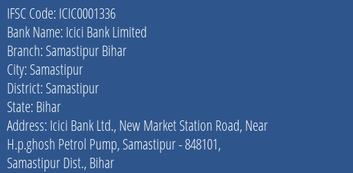 Icici Bank Samastipur Bihar Branch Samastipur IFSC Code ICIC0001336