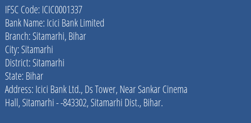 Icici Bank Sitamarhi Bihar Branch Sitamarhi IFSC Code ICIC0001337