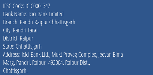 Icici Bank Pandri Raipur Chhattisgarh Branch Raipur IFSC Code ICIC0001347