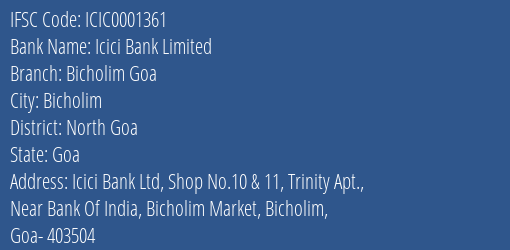 Icici Bank Bicholim Goa Branch North Goa IFSC Code ICIC0001361