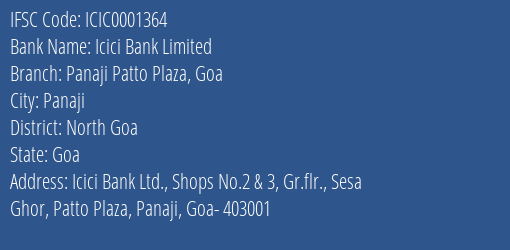 Icici Bank Panaji Patto Plaza Goa Branch North Goa IFSC Code ICIC0001364