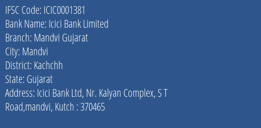 Icici Bank Mandvi Gujarat Branch Kachchh IFSC Code ICIC0001381