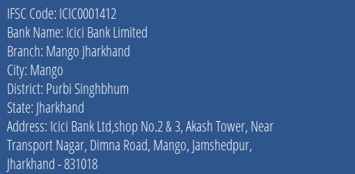 Icici Bank Mango Jharkhand Branch Purbi Singhbhum IFSC Code ICIC0001412