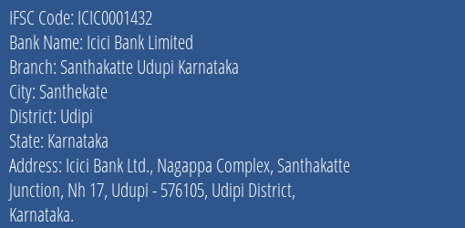 Icici Bank Santhakatte Udupi Karnataka Branch Udipi IFSC Code ICIC0001432