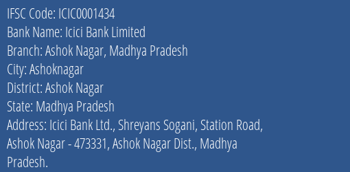 Icici Bank Limited Ashok Nagar Madhya Pradesh Branch, Branch Code 001434 & IFSC Code Icic0001434